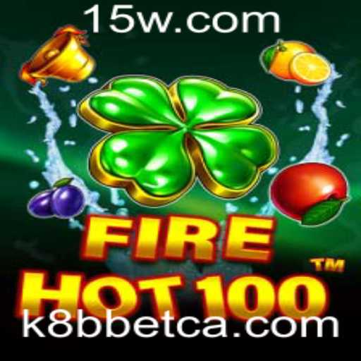 Explorando FireHot100: Um Guia Completo para Jogadores de K8Bbet